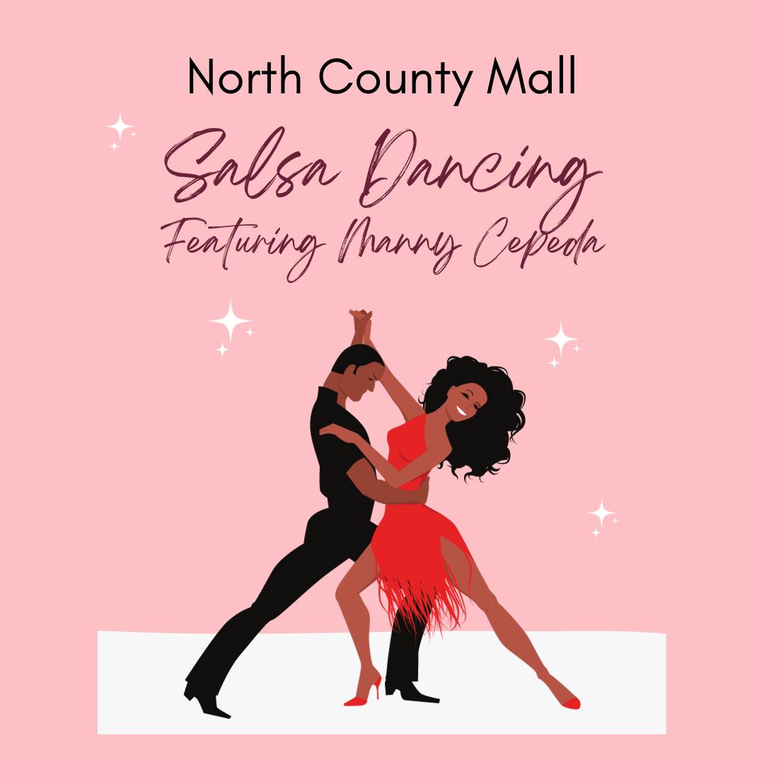 Salsa Dancing Event x Manny Cepeda North County Mall