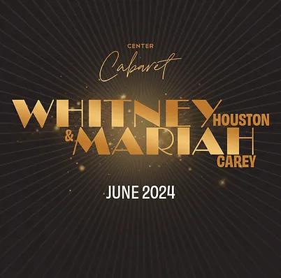 Center Cabaret: Whitney & Mariah – California Center for the Arts